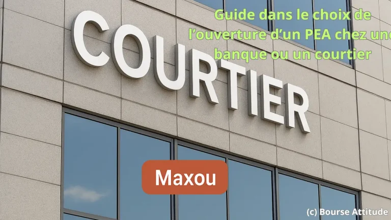 Guide dans le choix de l’ouverture d’un PEA chez une banque ou un courtier