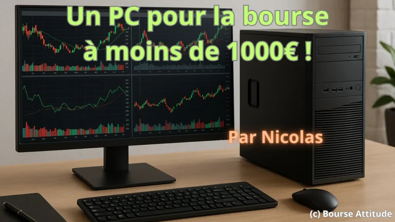 Un PC pour la bourse à moins de 1000 euros