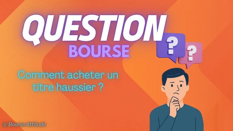 Comment acheter un titre haussier en bourse ?