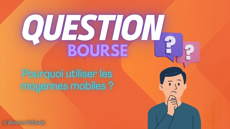 Pourquoi utiliser les moyennes mobiles en bourse ?